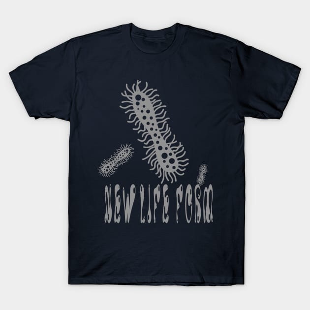 New Life Form T-Shirt by Original_Badman